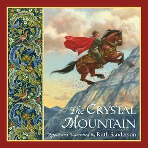 The Crystal Mountain by Ruth Sanderson