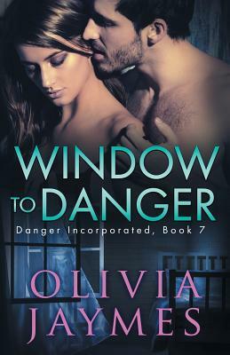 Window to Danger by Olivia Jaymes