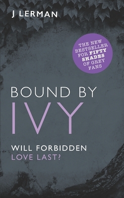 Bound by Ivy: Bestselling Devoted Series by J. Lerman, S.K. Quinn