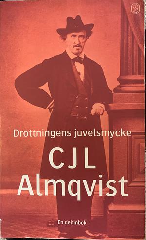 Drottningens juvelsmycke by Carl Jonas Love Almqvist