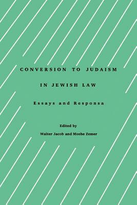 Conversion to Judaism in Jewish Law by 