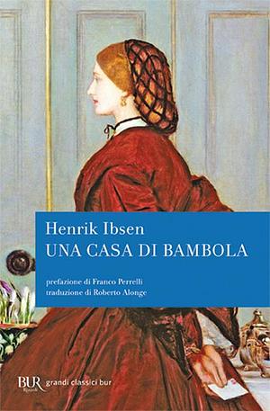 Una casa di bambola by Henrik Ibsen