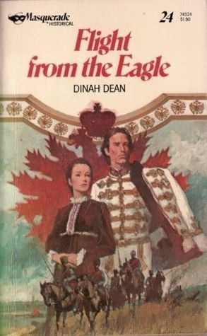 Flight from the Eagle (Eagles, #1) by Dinah Dean