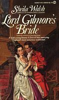 Lord Gilmore's Bride by Sheila Walsh