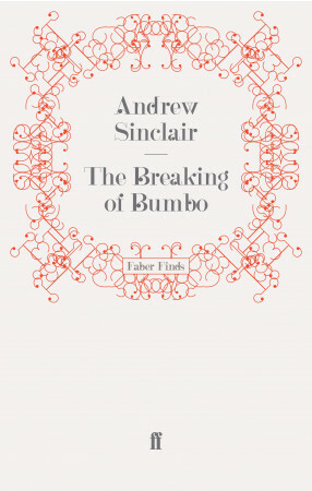 The Breaking of Bumbo by Andrew Sinclair
