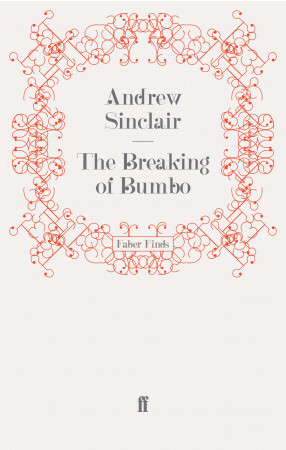 The Breaking of Bumbo by Andrew Sinclair