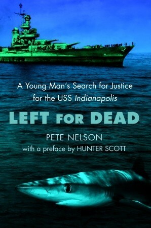 Left for Dead by Pete Nelson, Hunter Scott