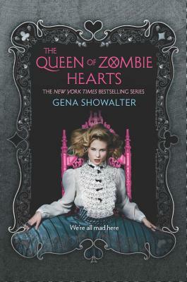 The Queen of Zombie Hearts by Gena Showalter