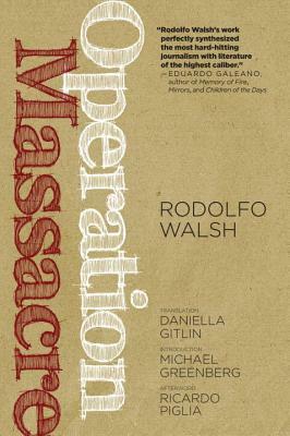 Operation Massacre by Rodolfo Walsh
