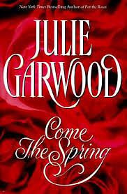 Come the Spring by Julie Garwood
