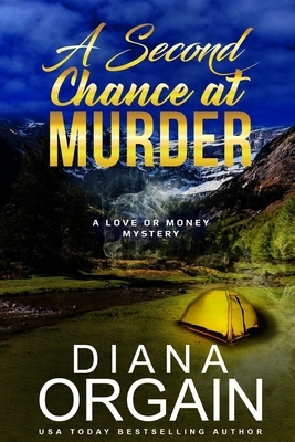 A Second Chance at Murder: (A fun suspense mystery with twists you won't see coming!) by Diana Orgain