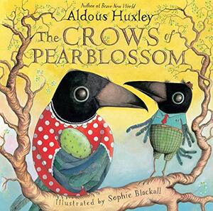 The Crows of Pearblossom by Aldous Huxley
