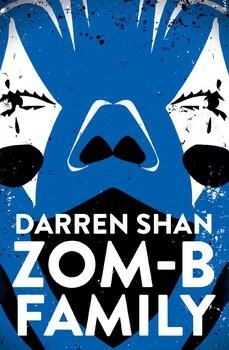 Zom-B Family by Darren Shan