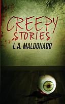 Creepy Stories by Todd Barselow, Kristine Schwartz