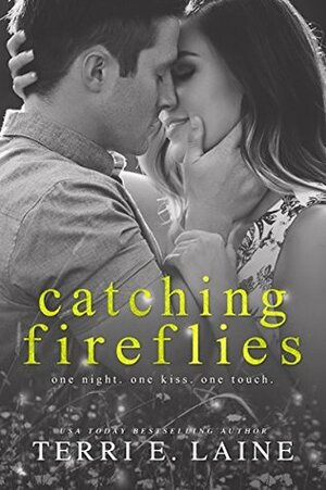 Catching Fireflies by Terri E. Laine