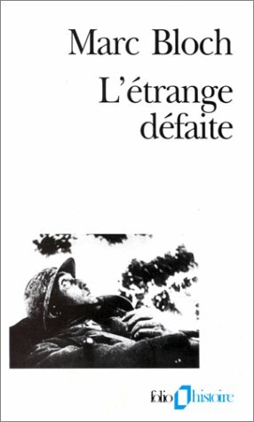 L'étrange Défaite by Marc Bloch