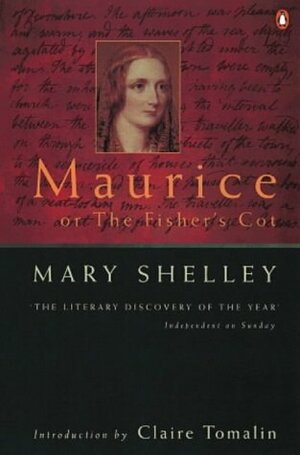 Maurice, Or, The Fisher's Cot by Mary Shelley