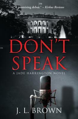 Don't Speak by J.L. Brown