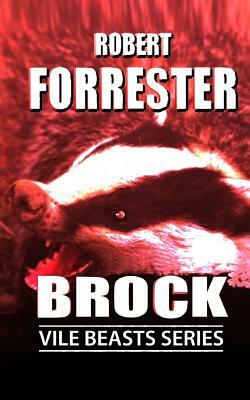 Brock by Robert Forrester