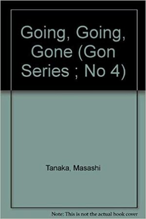 Going, Going, Gone by Masashi Tanaka