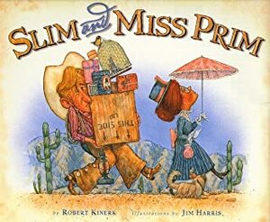 Slim and Miss Prim by Robert Kinerk