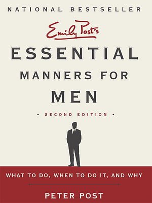 ESSENTIAL MANNERS FOR MEN,2ND EDITION  by Peter Post