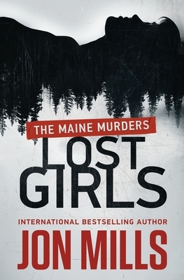 Lost Girls: An FBI Thriller by Jon Mills