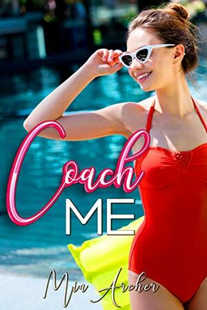 Coach Me by Mia Archer