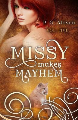 Missy Makes Mayhem by P. G. Allison