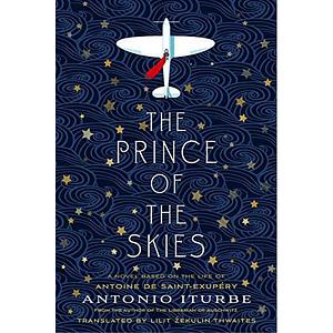 The Prince of the Skies by Antonio Iturbe