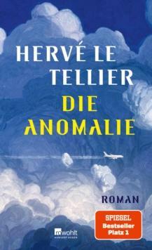 Die Anomalie by Hervé Le Tellier