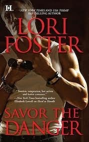 Savor the Danger by Lori Foster