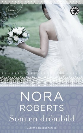 Som en drömbild by Nora Roberts