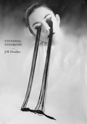 Stendhal Syndrome by J. M. Donellan
