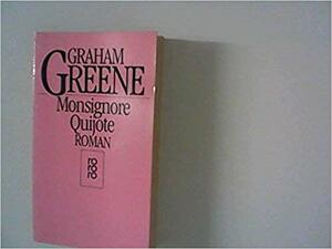 Monsignore Quijote: Roman by Graham Greene