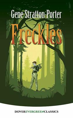 Freckles by Gene Stratton-Porter