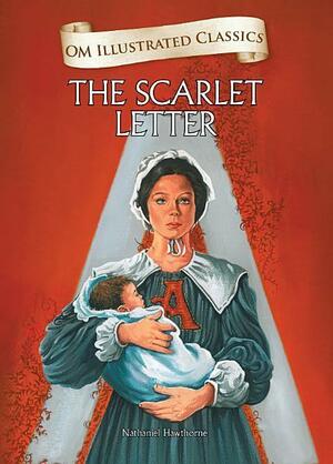 The Scarlet Letter by Nathaniel Hawthorne