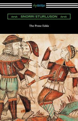 The Prose Edda (Translated with an Introduction, Notes, and Vocabulary by Rasmus B. Anderson) by Snorri Sturluson