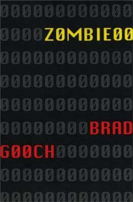 Zombie 00: A Fable by Brad Gooch