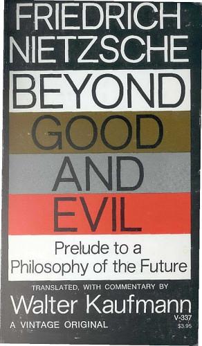 Beyond Good and Evil by Friedrich Nietzsche