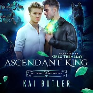 Ascendant King by Kai Butler