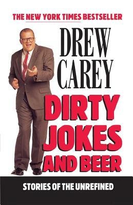 Dirty Jokes and Beer by Drew Carey