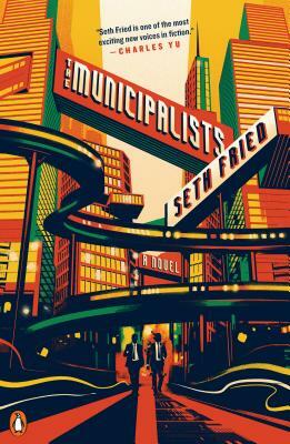 The Municipalists by Seth Fried