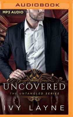 Uncovered by Ivy Layne