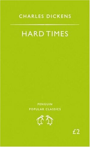 Hard Times by Charles Dickens