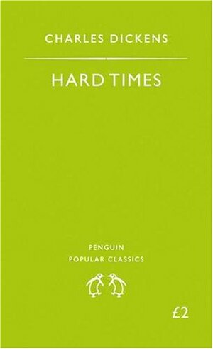 Hard Times by Charles Dickens