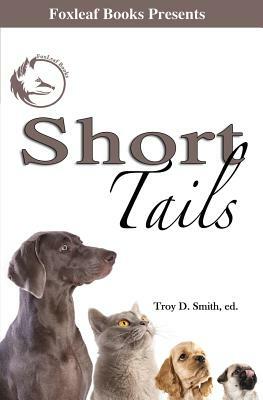 Short Tails by Eric Bowens, Vicki Cypcar, J. R. Biery