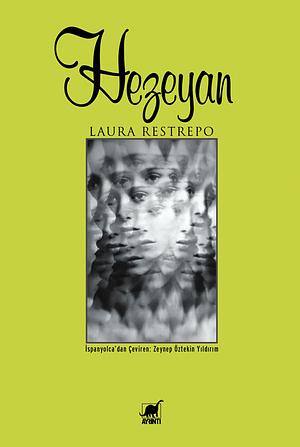 Hezeyan by Laura Restrepo