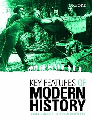 Key Features Of Modern History by Bruce Dennett, Stephen Dixon