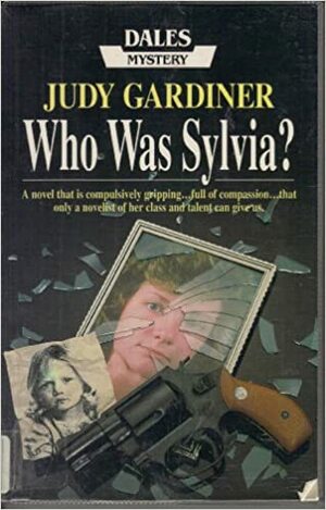 Who Was Sylvia? by Judy Gardiner